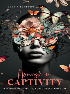 cover image of Flourish In Captivity
